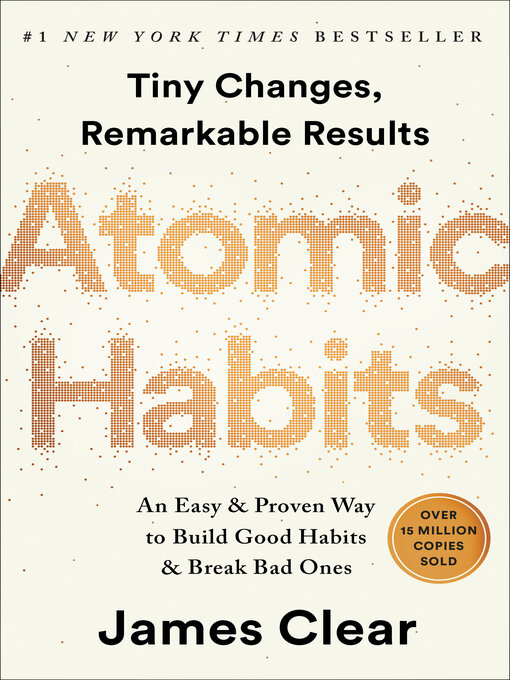 Title details for Atomic Habits: Tiny Changes, Remarkable Results by James Clear - Wait list
